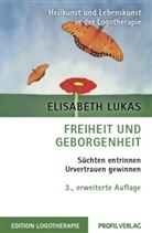 Elisabeth Lukas - Freiheit und Geborgenheit