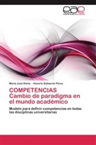 María Jos Reina, María José Reina, Honorio Salmerón Pérez - COMPETENCIAS Cambio de paradigma en el mundo académico