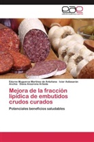 Diana Ansorena Artieda, Astiasarán A, Iciar Astiasarán Anchía, Edurn Muguerza Martínez de Antoñana, Edurne Muguerza Martínez de Antoñana - Mejora de la fracción lipídica de embutidos crudos curados