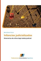 María Elena Flores - Infancias judicializadas