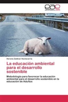 Marta Carretero, Asunción Villamil Touriño, Herenio Zaldívar Hechavarría - La educación ambiental para el desarrollo sostenible