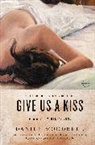 Woodrell, Daniel Woodrell - Give Us a Kiss