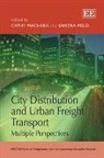 Cathy Melo Macharis, Cathy/ Melo Macharis, Cathy Macharis, Sandra Melo - City Distribution and Urban Freight Transport