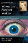 Leon Stover, H. G. Wells, H. G./ Stover Wells, H.G. Wells, Leon Stover - When the Sleeper Wakes