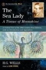 Leon Stover, H. G. Wells, H. G./ Stover Wells, H.G. Wells, Leon Stover - The Sea Lady, a Tissue of Moonshine