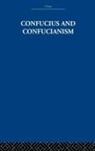 Richard Wilhelm, Wilhelm Richard - Confucius and Confucianism