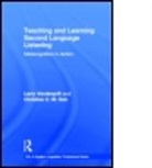 Christine C. M. (EDT)/ Vandergrift Goh, Christine C.M. Goh, Dr. Christine C. M. Goh, Larry Vandergrift, Larry Goh Vandergrift, VANDERGRIFT LARRY GOH CHRISTINE - Teaching and Learning Second Language Listening