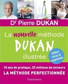 Dr. Pierre Dukan, Dukan Pierre - La nouvelle méthode Dukan illustrée