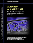Christian Schlieder - Autodesk AutoCAD 2012 - Das Grundlagenkompendium
