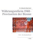 Albrecht Ostermann - Währungsreform 1948 - Provisorien der Bizone