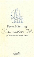 Peter Härtling - Das andere Ich