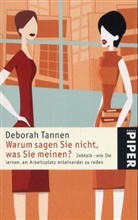 Deborah Tannen - Warum sagen Sie nicht, was Sie meinen?