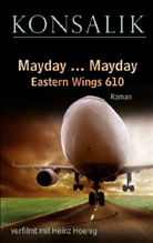Heinz G. Konsalik, Heinz Günther Konsalik - Mayday. . . Mayday, Eastern Wings 610