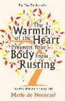Marie de Hennezel, Marie de Hennezel - The Warmth of the Heart Prevents Your Body from Rusting