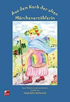 Margrit Reithaar, Margrith Reithaar - Aus dem Korb der alten Märchenerzählerin