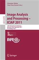 Gian Luca Foresti, Luca Foresti, Luca Foresti, Giusepp Maino, Giuseppe Maino - Image Analysis and Processing -- ICIAP 2011