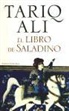 Tariq Alí - El libro de Saladino