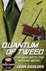 Conn Iggulden, Iggulden Conn - Quantum of Tweed