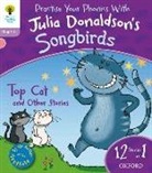 Julia Donaldson, Donaldson Julia - Songbirds: Level 1+: Top Cat and Other Stories