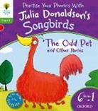 Julia Donaldson, Julia (Scotland and West Sussex) Donaldson - Oxford Reading Tree Songbirds: Level 2: The Odd Pet and Other Stories