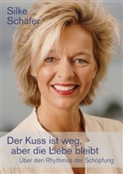 Silke Schäfer, Schäfer Silke - Der Kuss ist weg, aber die Liebe bleibt