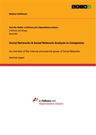 Markus Hoffmann - Social Networks & Social Network Analysis in Companies