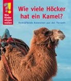Detlef Kersten, Ulrike Berger - Was Kinder wissen wollen. Wie viele Höcker hat ein Kamel?