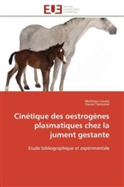 Collectif, Matthie Cousty, Matthieu Cousty, Daniel Tainturier - Cinetique des oestrogenes