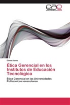 Gilma Alamo - Ética Gerencial en los Institutos de Educación Tecnológica