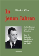 Dietrich Wilde, Herrmann, Ulrich Herrmann, Sterna, Bernd Sternal, Wild... - In jenen Jahren - Band 2