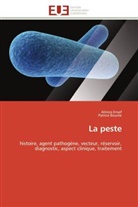 Patrice BOUREE, Patrice Bourée, Collectif, ALIREZ ENSAF, Alireza Ensaf - La peste