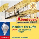 Maja Nielsen, Claudia Carls, Stephan Schad, Jürgen Uter, Dietmar Wunder - Pioniere der Lüfte, 1 Audio-CD (Hörbuch)