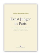 Henning Ritter, Jörg Sader, Tobias Wimbauer, Felix Johannes Enzian, Tobia Wimbauer, Tobias Wimbauer - Ernst Jünger in Paris. Ernst Jünger, Sophie Ravoux, die Burgunderszene und eine Hinrichtung