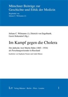 ENGELHARD, Dietrich von Engelhardt, Hohendorf, Gerrit Hohendorf, Wilmann, Juliane C Wilmanns... - Im Kampf gegen die Cholera