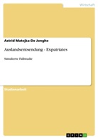 Astrid Matejka-De Jonghe - Auslandsentsendung - Expatriates