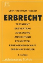 Hochmuth, Johannes Hochmuth, Josef Kaspar, Uber, Guid Ubert, Guido Ubert - Erbrecht