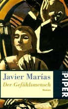 Javier Marías - Der Gefühlsmensch