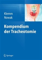 Klem, Eckar Klemm, Eckart Klemm, Nowa, Nowak, Andreas Nowak - Kompendium der Tracheotomie