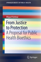 Miguel Kottow - From Justice to Protection