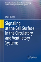 Marc Thiriet - Signaling at the Cell Surface in the Circulatory and Ventilatory Systems