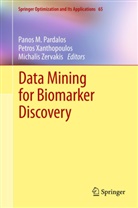 Panos Pardalos, Panos M Pardalos, Panos M. Pardalos, Petro Xanthopoulos, Petros Xanthopoulos, Michalis Zervakis - Data Mining for Biomarker Discovery