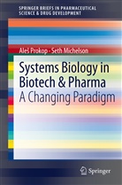 Seth Michelson, Ale Prokop, Ale¿ Prokop, Ales Prokop, Aleš Prokop - Systems Biology in Biotech & Pharma