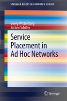 Jochen Schiller, Geor Wittenburg, Georg Wittenburg - Service Placement in Ad Hoc Networks