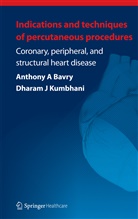 Anthon A Bavry, Anthony A Bavry, Anthony A. Bavry, J Kumbhani, J Kumbhani, Dharam J. Kumbhani - Indications and Techniques of Percutaneous Procedures:
