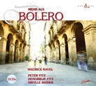 Maurice Ravel, Sibylle Briner, Hendrikje Fitz, Peter Fitz, Hendrikje Fritz, Peter Fritz - Mehr als Bolero, 2 Audio-CDs (Audio book)