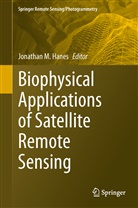 Jonatha Hanes, Jonathan Hanes - Biophysical Applications of Satellite Remote Sensing