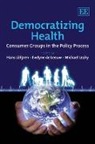Hans De Leeuw Loefgren, Hans (EDT)/ De Leeuw Lofgren, Evelyne de Leeuw, Michael Leahy, Hans Loefgren - Democratizing Health