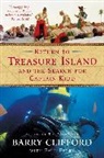 Barry Clifford, Barry/ Perry Clifford, Clifford Barry, Paul Perry - Return to Treasure Island and the Search for Captain Kidd