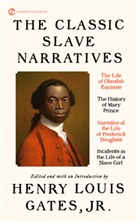 Henry Gates, Henry Louis Gates, Henry Louis (EDT)/ Gates Gates, Henry Gates, Henry Louis Gates, Jr. Henry Gates - The Classic Slave Narratives