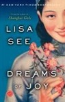 Lisa See - Dreams of Joy